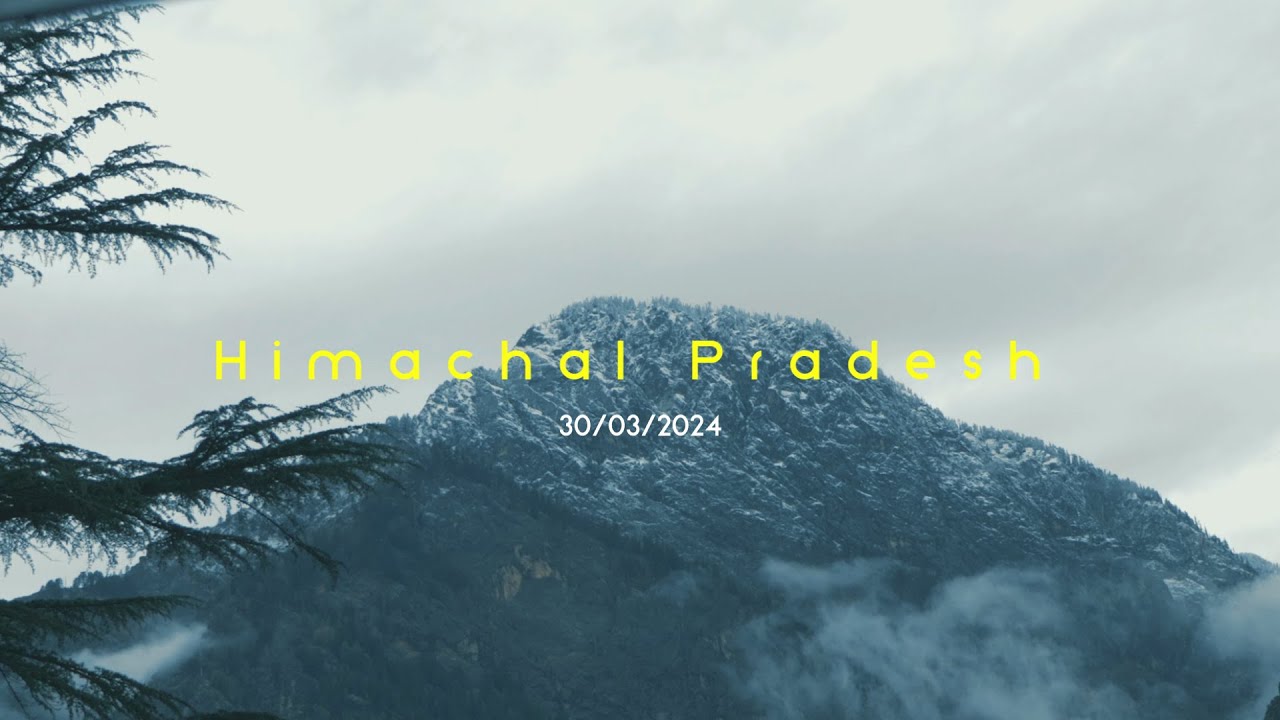 Beauty of Himachal Pradesh || Travel video || Himanshu Goyal - YouTube