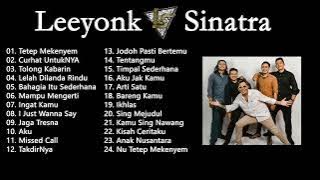 Leeyonk Sinatra Full Album 2023 II TANPA IKLAN