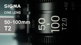 All About the SIGMA Cine 50-100mm T2 High Speed Zoom Lens