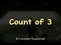 Johnny Valentine Count Of 3 Lyric Video Johnny Valentine Count Of 3 Lyric Video
