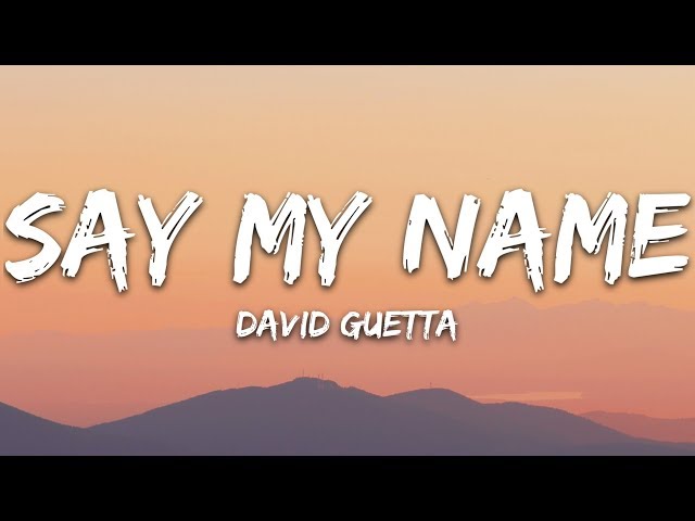 David Guetta - Say My Name (Lyrics) ft. Bebe Rexha, J Balvin class=