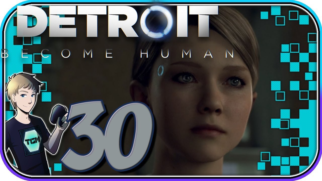 Как пройти human. Detroit become Human прохождение.