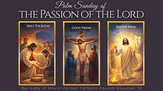 Palm Sunday of the Lord's Passion - Houston, TX 2