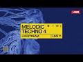 All You Need Is Live - LiveStream 103 -  MELODIC TECHNO 4