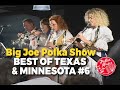 Big Joe Polka Show | Best of Texas &amp; Minnesota #6 | Polka Music | Polka Dance | Polka Joe