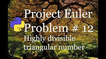 Project Euler Problem # 12 Solution - Highly divisible triangular number