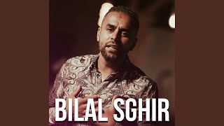 Video thumbnail of "Bilal Sghir - غادي تشفيني"