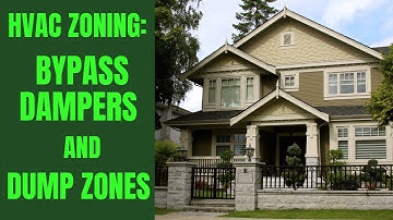 HVAC Zoning Basics - Bypass Dampers and Dump Zones
