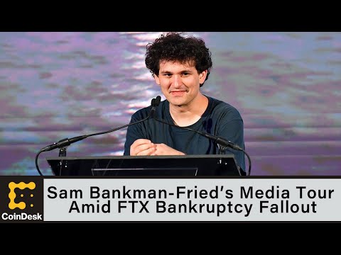 Sam bankman-fried’s media tour amid ftx bankruptcy fallout