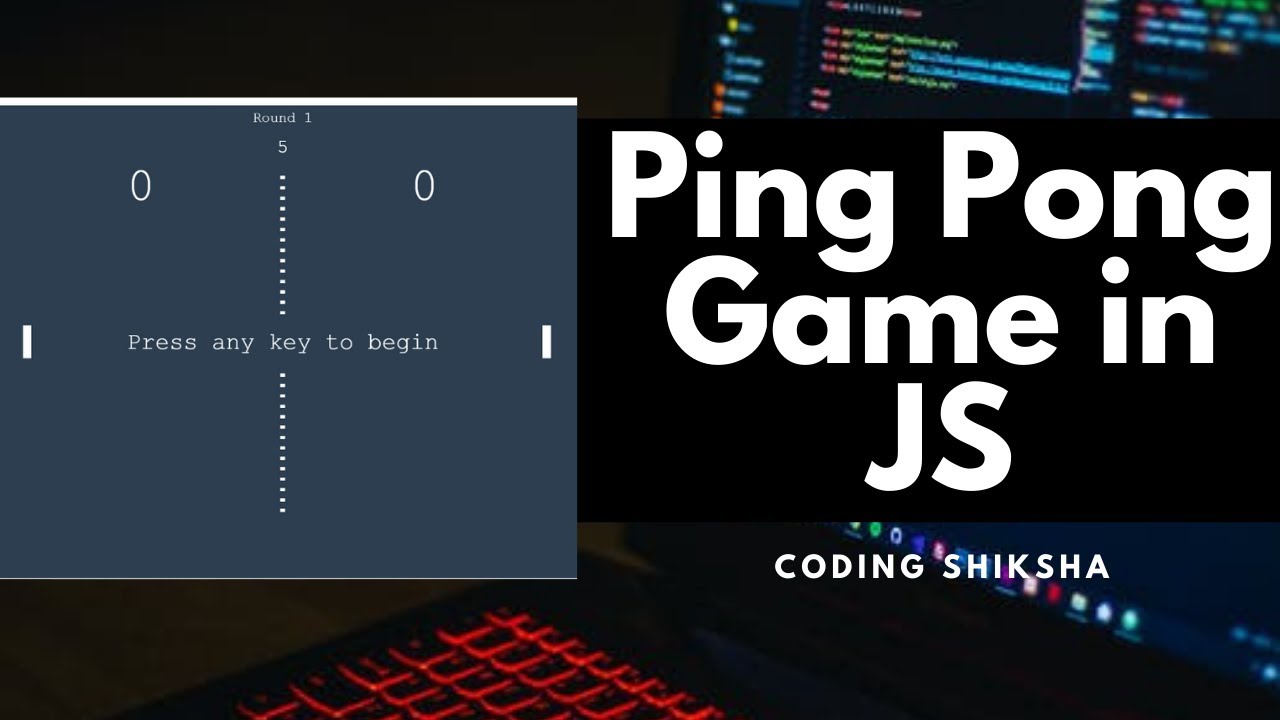 Ping Pong Game In JavaScript With Source Code - Source Code & Projects