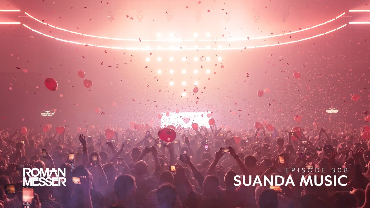 Roman Messer - Suanda Music 308 (The Best Of Suanda 2021) [