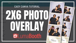 Easy Tutorial: Design The Perfect LumaBooth 2x6 Photo Booth Print Overlay in Canva screenshot 4