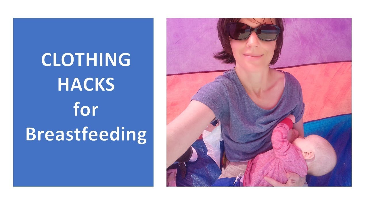 CHEAP clothing hacks for BREASTFEEDING YouTube