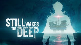 STILL WAKES THE DEEP GAMEPLAY WALKTHROUGH PART 2 EVACUATION PS5 4K 60 FPS