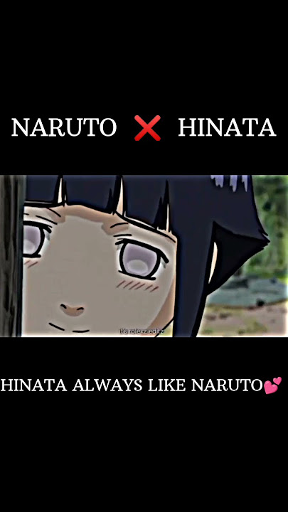 NARUTO ❌ HINATA💕☯️ || HINATA ALWAYS LOVE NARUTO💕 #naruto #anime #narutolovehinata #status #shorts