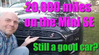20,000 miles on the Mini SE. What is our long term ownership experience?