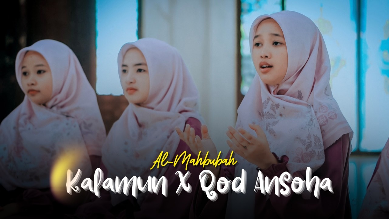Kalamun X Qod Ansoha I Al-Mahbubah MA Ma'arif 7 Sunan Drajat