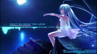 [аниме] Nightcore   Don't Be Gone Too Long Request [anime]