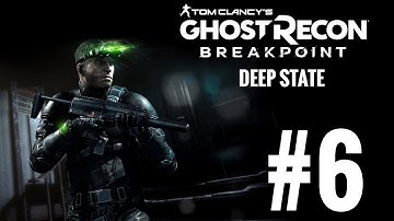 Ghost Recon Breakpoint: Deep State DLC Gameplay Walkthrough Part 6 - THE GENERAL!