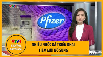 Tiêm mũi tăng cường Pfizer có thể chống biến thể Omicron | VTV4