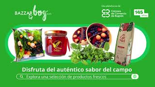 Disfruta del auténtico sabor del campo en www.bazzarbog.com