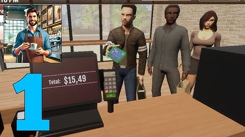 Coffee Shop Simulator 3d Cafe Gameplay Walkthrough part 1 (Android)