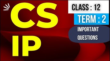 Ip class 12 Term 2 | CS Class 12 Term 2