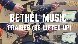 Bethel Music - Praises (Be Lifted Up) | Guitar