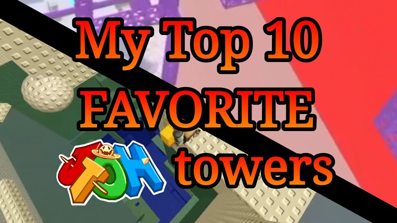 My Top 10 FAVORITE JToH Towers - YouTube