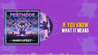 Festmode - Manyufest Official Mfest Anthem Lyric Video