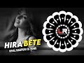 HIRA BETE VIRAL NAGPURI DJ SONG Ll EDM X CIRCUIT TRANCE Ll DJ LUCIFER X DJ HEX C LlNagpuri Dj Song 