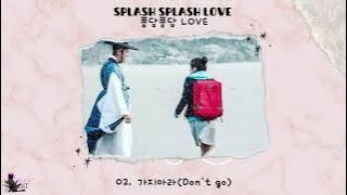 FULL OST Splash Splash LOVE |  퐁당퐁당 LOVE OST