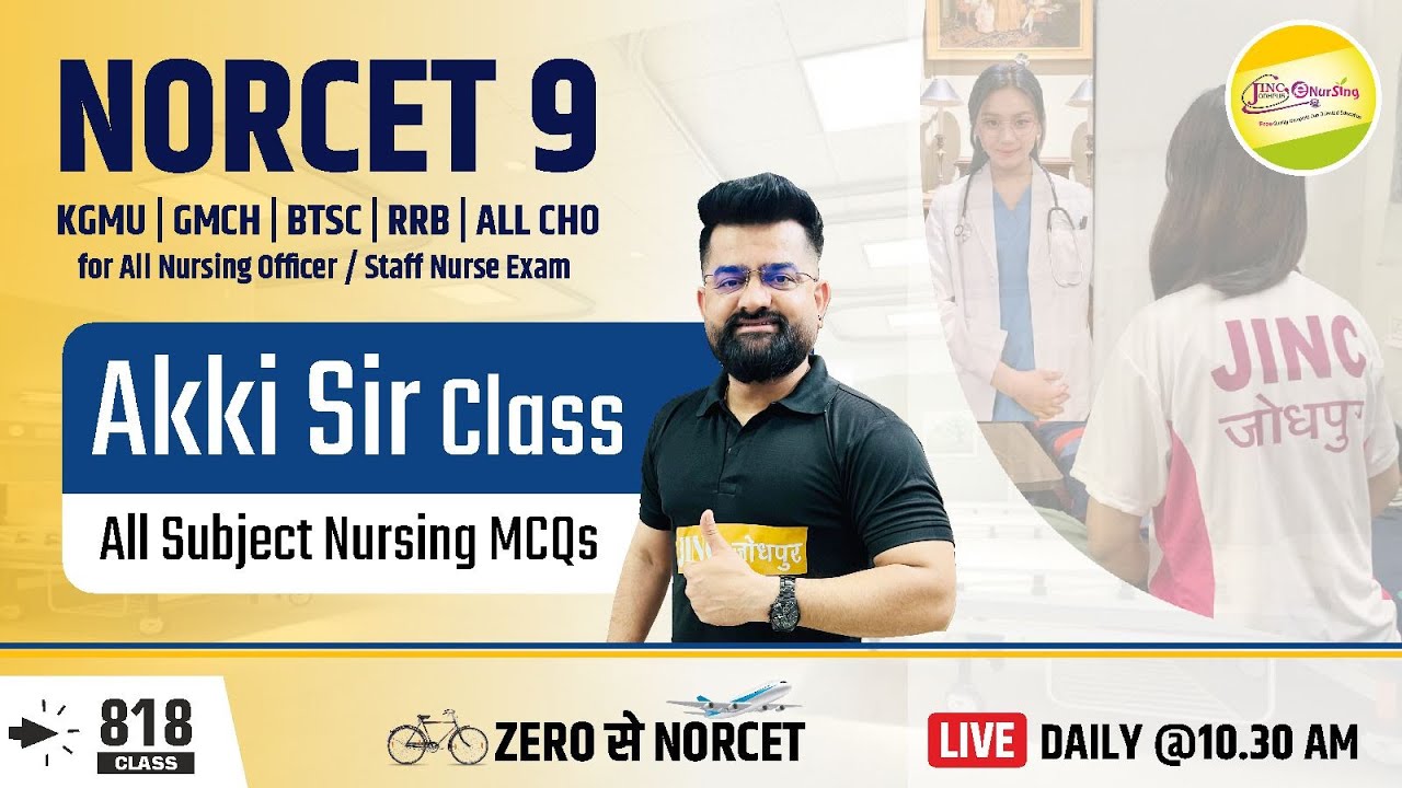 NORCET-9 | ALL NURSING OFFICER /STAFF NURSE MCQ Target Class 