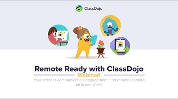 Webinar: Introduction to ClassDojo + Remote Readiness 🍎
