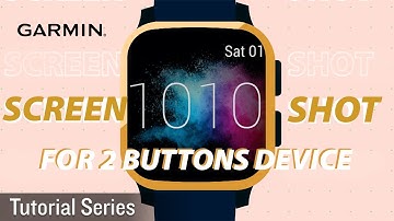Tutorial - Garmin SmartWatch Screenshot Feature - 2 buttons device
