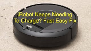 iRobot Vacuum Keeps Needing Recharge? Fast Easy Battery Replace