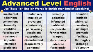 Advanced Level English  Use These 164 English Vocabulary Words To Enrich Your English Speaking!