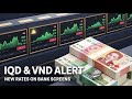 Iraqi Dinar 💰 IQD &amp; VND Banking Alert ⚠️ New Rates Visible on Bank Screens Explained 💰