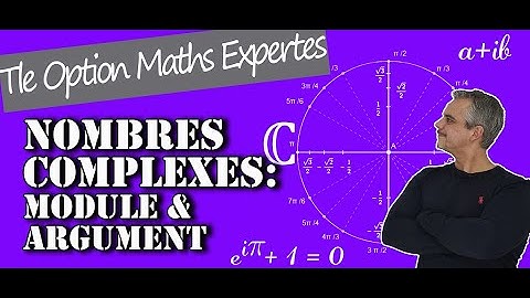 Nombres Complexes - Module et Argument