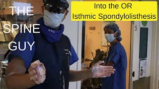 Lumbar Isthmic Spondylolisthesis - Part 4 - Into the Operating room