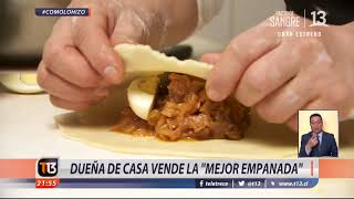 Dueña de casa vende la "mejor empanada" #CómoLoHizo