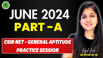 General aptitude - June 2024 - CSIR NET Life Sciences Practice session