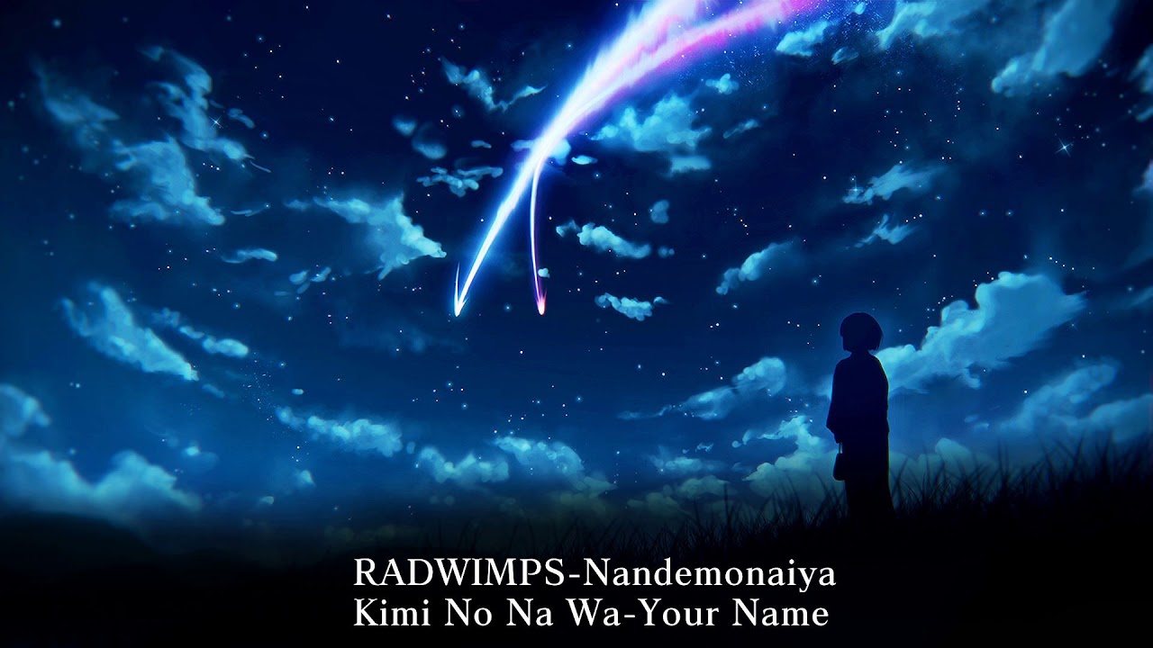 radwimps - nandemonaiya  your name (kimi no na wa) completo