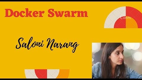 Docker Series (Part 8 ) - Docker Swarm