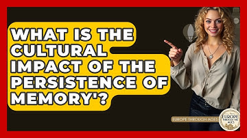 What Is The Cultural Impact Of The Persistence Of Memory