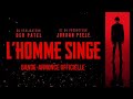 L'Homme Singe | Bande-annonce officielle