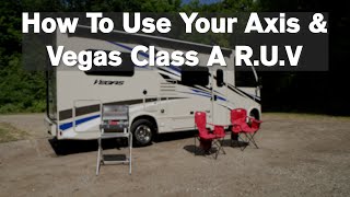 How To Use The Axis & Vegas Class A R.U.V.  Motorhome From Thor Motor Coach