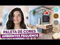 COMBINAÇÕES DE CORES PARA AMBIENTES PEQUENOS | #DicaDaPâ