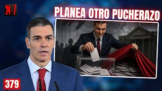 24X7 #379 / Sánchez planea otro pucherazo en las generales como hizo dentro del PSOE en 2016