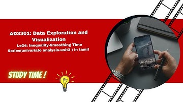Inequality-Smoothing Time Series (univariate analysis-unit3)  in tamil  -AD3301 #AI&DS #analysis